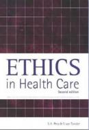 Ethics In Health Care di #Pera,  S.a. Tonder,  S. Van edito da Juta & Company Ltd
