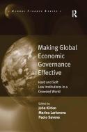 Making Global Economic Governance Effective di Marina Larionova edito da Taylor & Francis Ltd