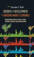 Growth and Development in Emerging Market Economies di Harinder S Kohli edito da Sage