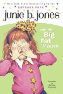 Junie B. Jones and Her Big Fat Mouth di Barbara Park edito da TURTLEBACK BOOKS