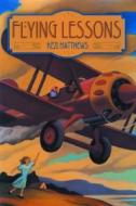 Flying Lessons di Kezi Matthews edito da CRICKET BOOKS