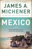 Mexico di James A Michener edito da Random House USA Inc