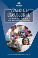 Teaching Excellence di Richard Bandler, Kate Benson edito da New Thinking Publications