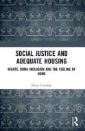 Social Justice And Adequate Housing di Silvia Cittadini edito da Taylor & Francis Ltd
