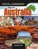 Focus on Australia di Natalie Hyde edito da CRABTREE FOREST