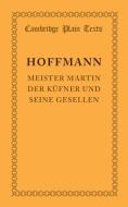 Meister Martin der küfner und seine Gesellen di E. T. A. Hoffmann edito da Cambridge University Press