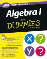 Algebra I: 1,001 Practice Problems For Dummies (+ Free Online Practice) di Mary Jane Sterling edito da John Wiley & Sons Inc