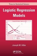 Logistic Regression Models di Joseph M. Hilbe edito da Taylor & Francis Ltd