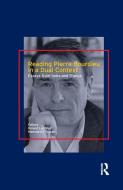 Reading Pierre Bourdieu in a Dual Context edito da Taylor & Francis Ltd