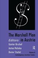 The Marshall Plan In Austria di Anton Pelinka edito da Taylor & Francis Ltd