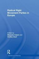 Radical Right Movement Parties in Europe di Manuela Caiani, Ondrej Cisar edito da Taylor & Francis Ltd