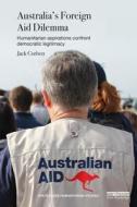 Australia's Foreign Aid Dilemma di Jack Corbett edito da Taylor & Francis Ltd