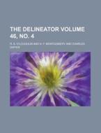 The Delineator Volume 46, No. 4 di R. S. O'Loughlin edito da Rarebooksclub.com