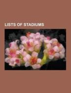 Lists Of Stadiums di Source Wikipedia edito da University-press.org