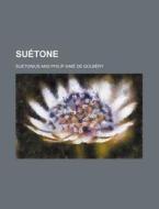 Suetone (3) di Suetonius edito da General Books Llc