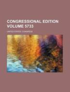 Congressional Edition Volume 5733 di United States Congress edito da Rarebooksclub.com