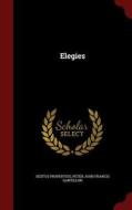 Elegies di Sextus Propertius edito da Andesite Press