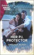 Her Pi Protector di Jennifer Morey edito da HARLEQUIN SALES CORP