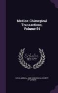 Medico-chirurgical Transactions, Volume 54 edito da Palala Press
