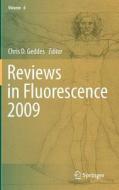 Reviews in Fluorescence 2009 edito da Springer New York