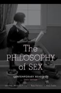 The Philosophy of Sex di Nicholas Power, Raja Halwani, Alan Soble edito da Rowman & Littlefield
