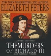 The Murders of Richard III di Elizabeth Peters edito da Blackstone Audiobooks