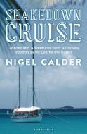 Shakedown Cruise di Nigel Calder edito da Bloomsbury Publishing PLC