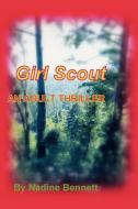 Girl Scout di Nadine Bennett edito da Xlibris Corporation