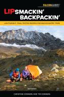 Lipsmackin' Backpackin' di Christine Conners, Tim Conners edito da Rowman & Littlefield