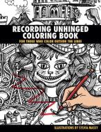 Recording Unhinged Coloring Book di Sylvia Massy edito da Hal Leonard Corporation