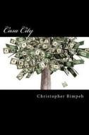 Casa City di Christopher Bimpeh edito da Createspace