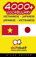 4000+ Vietnamese - Japanese Japanese - Vietnamese Vocabulary di Gilad Soffer edito da Createspace