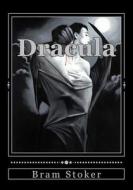 Dracula di Bram Stoker edito da Createspace Independent Publishing Platform