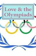 Love & the Olympiads di Andre Austin edito da Createspace Independent Publishing Platform