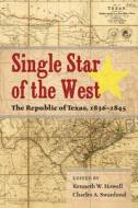 Single Star of the West edito da University of North Texas Press