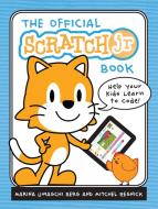 The Official Scratch Jr. Book di Marina Umaschi Bers edito da No Starch Press,US