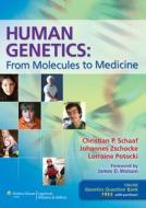 Human Genetics di Christian Patrick Schaaf, Johannes Zschocke, Lorraine Potocki edito da Lippincott Williams&Wilki