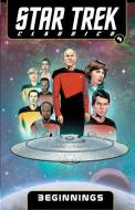 Carlin, M: Star Trek Classics Volume 4 Beginnings di Mike Carlin edito da Idea & Design Works
