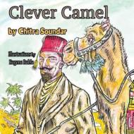 Clever Camel di Chitra Soundar edito da Guardian Angel Publishing