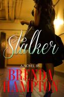 Stalker di Brenda Hampton edito da Kensington Publishing