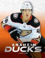 Anaheim Ducks di David J. Clarke edito da PR BOX BOOKS
