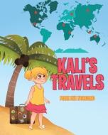 Kali's Travels di Marlene Norgard edito da Newman Springs Publishing, Inc.