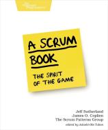 A Scrum Book di Jeff Sutherland, James Coplien edito da O'Reilly UK Ltd.