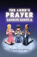 The Lord's Prayer di BERWICK AUGUSTIN edito da Lightning Source Uk Ltd
