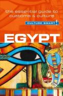 Egypt - Culture Smart! The Essential Guide to Customs & Culture di Jailan Zayan edito da Kuperard