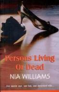 Persons Living Or Dead di Nia Williams edito da Honno Welsh Women's Press
