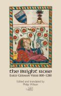 The Bright Rose edito da Arc Publications