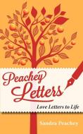 Peachey Letters di Sandra Peachey edito da Ecademy Press Limited