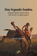 Don Segundo Sombra di Ricardo Güiraldes edito da Sojourner Books