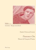 Francesco Ora di Brigitte Poitrenaud-Lamesi edito da Peter Lang